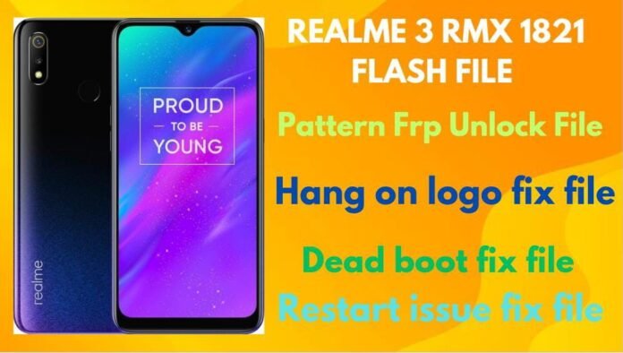 Realme 3 RMX1821 Latest Flash File (Stock Rom) Firmware
