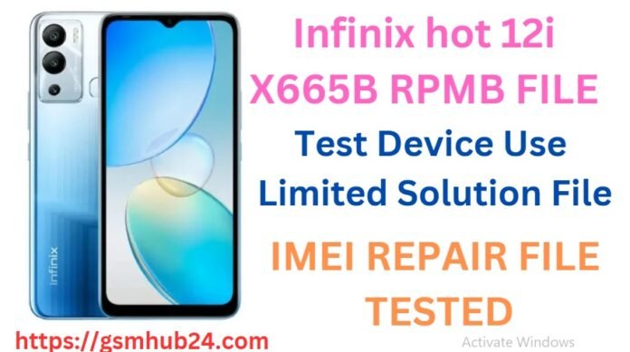 Infinix hot 12i X665B RPMB FILE