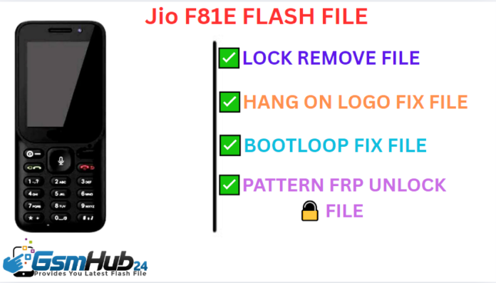 JIO F81E FLASH FILE STOCK ROM
