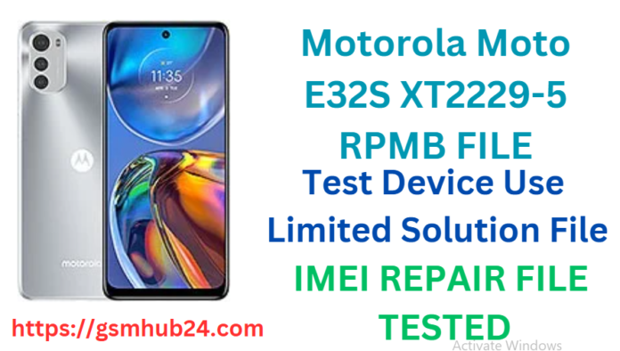 MOTOROLA MOTO E32S XT2229- 5 RPMB FILE