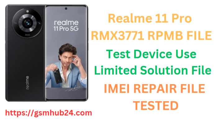 REALME 11 PRO RMX3771 RPMB FILE