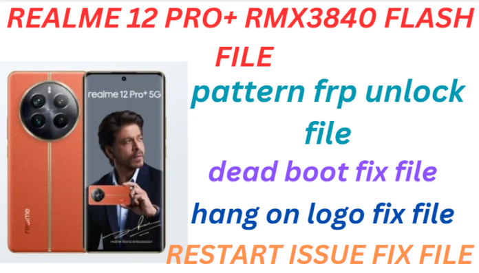 REALME 12 PRO+ RMX3840 FLASH FILE
