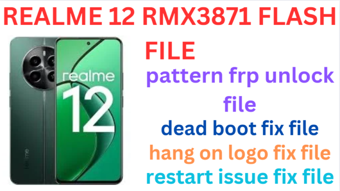 REALME 12 RMX3871 FLASH FILE