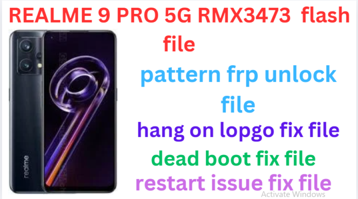REALME 9 PRO 5G RMX3473 FLASH FILE