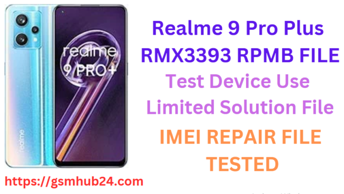 REALME 9 PRO PLUS RMX3393 RPMB FILE