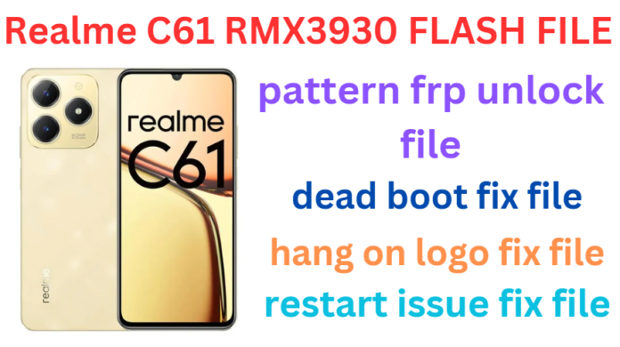 REALME C61 RMX3930 FLASH FILE