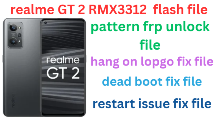 REALME GT 2 RMX3312 FLASH FILE
