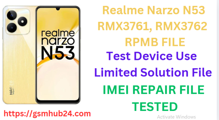 REALME NARZO N53 RMX3761 RMX3762 RPMB FILE