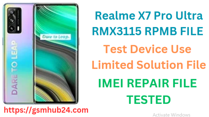 REALME X7 PRO ULTRA RMX3115 RPMB FILE