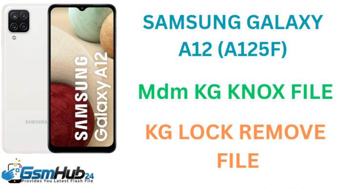 SAMSUNG GALAXY A12 (A125F) Knox Off Rom