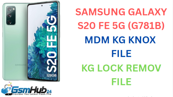 SAMSUNG GALAXY S20 FE 5G (G781B) MDM KG KNOX FILE