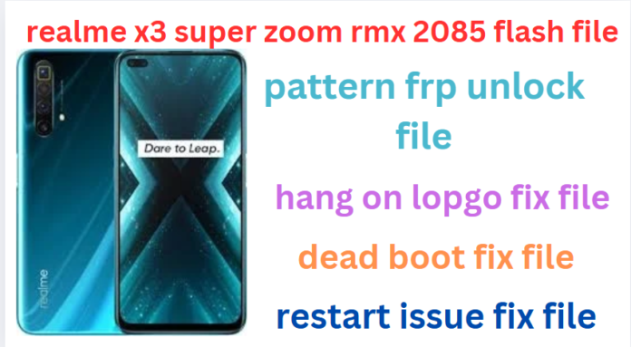 realme x3 super zoom rmx 2085 flash file
