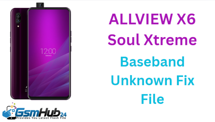 ALLVIEW X6 Soul Xtreme NVRAM NVDATA FILE
