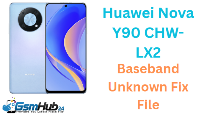 Huawei Nova Y90 CHW-LX2 NVRAM NVDATA FILE