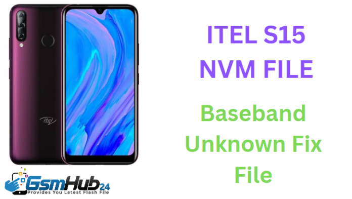 ITEL S15 NVDATA NVRAM TESTED FILE