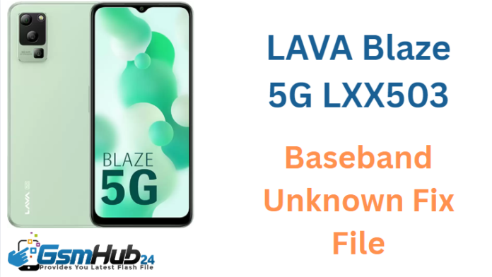 LAVA Blaze 5G LXX503 NVDATA NVRAM FILE